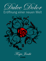 Dulce Dolor - Eröffnung einer neuen Welt