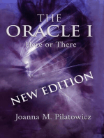 The Oracle I - Here or There: The Oracle