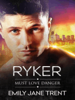Ryker: Must Love Danger, #2