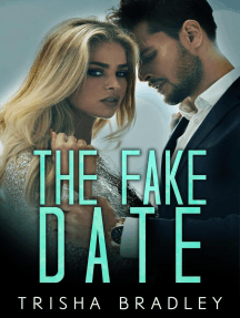 The Fake Date by Trisha Bradley - Ebook | Scribd