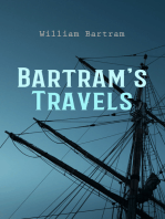 Bartram's Travels: Travels Through North and South Carolina, Georgia, East and West Florida