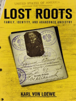 Lost Roots: Family, Identity, and Abandoned Ancestry