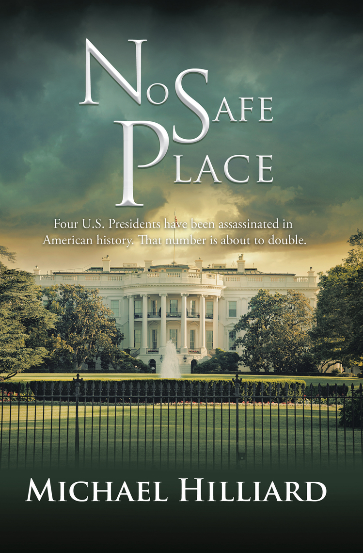 No Safe Place by Michael Hilliard