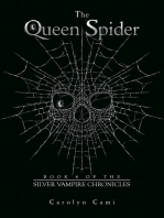 The Queen Spider: Book 4 of the Silver Vampire Chronicles