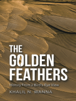 The Golden Feathers: History from a Bird's-Eye View