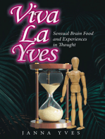 Viva La Yves: Sensual Brain Food and Experiences in Thought
