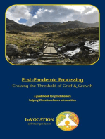 Post-Pandemic Processing: Crossing the Threshold of Grief & Growth – a Guidebook for Practitioners Helping Christian Clients in Transition: Post-Pandemic Workshop & Processing