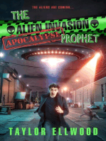 The Alien Invasion Apocalypse Prophet