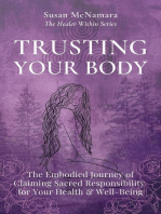 Trusting Your Body: The Embodied Journey of  Claiming Sacred Responsibility  for Your Health & Well-Being