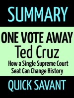 Summary: One Vote Away: Ted Cruz