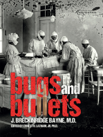 Bugs and Bullets: The True Story of an American Doctor on the Eastern Front during World War I