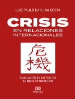Crisis en Relaciones Internacionales: Simulación en Ejercicios en Nivel Estratégico