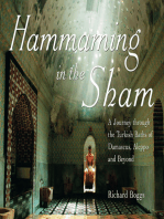 Hammaming in the Sham: A Journey Through the Turkish Baths of Damascus, Aleppo and Beyond