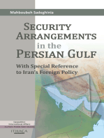 Security Arrangements in the Persian Gulf: With Special Reference to Iran's Foreign Policy