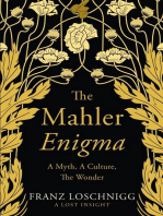 The Mahler Enigma: A Myth, A Culture, The Wonder