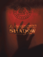 A Ghosts Shadow