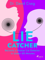 Lie Catcher: Become a Human Lie Detector in Under 60 Minutes