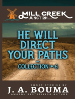 He Will Direct Your Paths: Mill Creek Junction Collection, #6