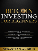 Bitcoin investing for beginners: A Beginner’s Guide to the Cryptocurrency Which Is Changing the World. Make Money with Cryptocurrencies, Master Trading and Understand Blockchain Concepts: Criptomonedas en Español