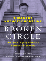 Broken Circle: The Dark Legacy of Indian Residential Schools—Commemorative Edition