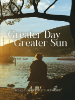 Greater Day, Greater Sun