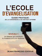 L’Ecole D’evangelisation: de la conversion à un croyant affermi