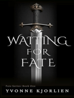 Waiting for Fate