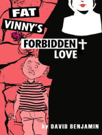 Fat Vinny’s Forbidden Love