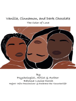 Vanilla, Cinnamon and Dark Chocolate: The Color of Love