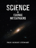 Science & Cosmic Messengers