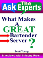 What Makes A Great Bartender, Server?: Ask The Experts! Interviews With Industry Pro's, #5