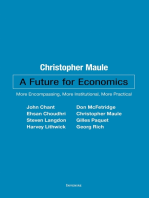 A Future for Economics: More Encompassing, More Institutional, More Practical