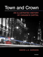 Town and Crown: An Illustrated History of Canada’s Capital