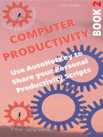 Computer Productivity Book 2. Use AutoHotKey to Share your Personal Productivity Scripts: AutoHotKey  productivity, #2
