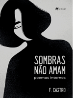 Sombras não amam: Poemas Internos