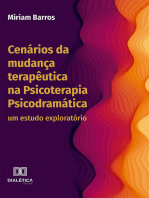 Cenários da mudança terapêutica na Psicoterapia Psicodramática