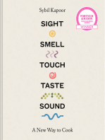 Sight Smell Touch Taste Sound: A new way to cook