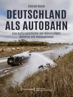 Deutschland als Autobahn: Eine Kulturgeschichte von Männlichkeit, Moderne und Nationalismus