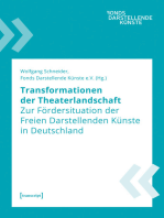 Transformationen der Theaterlandschaft: Zur Fördersituation der Freien Darstellenden Künste in Deutschland