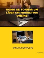 COMO SE TORNA LIDER EM MARKETING DIGITAL: Como estar a frente de todos, e ser o líder do seu NICHO