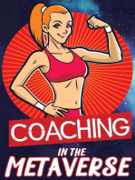 Coaching in the Metaverse: Assisting Your Clients with Fitness, Health, Wealth, and Life: Financial Freedom, #11