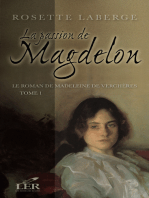 Le ROMAN DE MADELEINE DE VERCHÈRES T.1: La passion de Magdelon