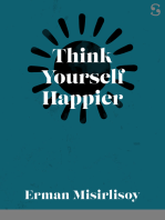 Think Yourself Happier