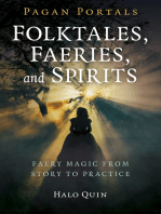 Pagan Portals - Folktales, Faeries, and Spirits: Faery Magic from Story to Practice