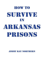 How to Survive in Arkansas Prisons