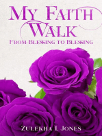 MY FAITH WALK from BLESSING TO BLESSING