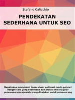 Pendekatan sederhana untuk SEO: Bagaimana memahami dasar-dasar optimasi mesin pencari dengan cara yang sederhana dan praktis melalui jalur penemuan non-spesialis yang ditujukan untuk semua orangBagaimana memahami dasar-dasar optimasi mesin pencari dengan cara yang sederhana dan praktis