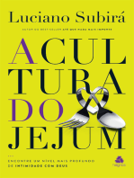 A cultura do jejum: Encontre um nível mais profundo de intimidade com Deus