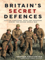 Britain’s Secret Defences: Civilian saboteurs, spies and assassins during the Second World War