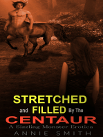 Stretched And Filled By The Centaur